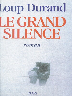cover image of Le grand silence